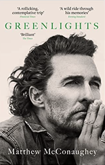 Greenlights by Matthew McConaughey
